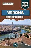 VERONA REISEFÜHRER 2026-2027