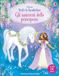 Gli Usborne Gli unicorni delle principesse. Con adesivi. Ediz. a colori