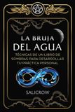 La Simon & Schuster Netherlands BV La Bruja del Agua: Enseñanzas de un libro de sombras para desarrollar tu práctica personal Paperback