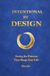 Intentional by Design: Seeing the Patterns That Shape Your Life 9781959602699