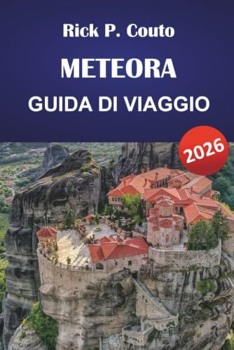 METEORA GUIDA DI VIAGGIO 2026