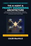 THE AI AGENT & PROMPT ENGINEERING ARCHITECTURE
