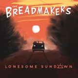 Lonesome Breadmakers Lonesome Sundown (LP)