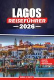 LAGOS REISEFÜHRER 2026