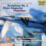 Rouse : Symphonie n° 2, Concerto pour flûte, Phaéton / Eschenbach