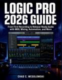 Logic Pro 2026 Guide
