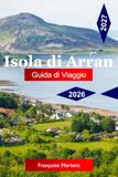 Isola di Arran Guida di viaggio 2026 - 2027
