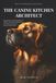 THE CANINE KITCHEN ARCHITECT: Nutrigenomic Meal Prepping for Vitality: The Master Blueprint to Formulating Ancestral, Science-Based Diets