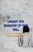 Under the Shadow of the Will: الطبعه الانجليزيه