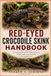 RED-EYED CROCODILE SKINK HANDBOOK