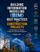 Building Information Modeling (BIM) Best Practices for Construction Projects