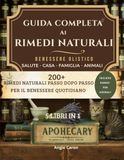 Guida Completa ai Rimedi Naturali: Ricette e Rimedi Naturali da fare a casa