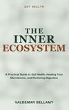 Gut Libri GmbH Gut Health - The Inner Ecosystem