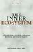Gut Libri GmbH Gut Health - The Inner Ecosystem