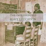 Slave Impossebulls Slave Education Dvd