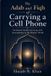 The Independently Published The Adab and Fiqh of Carrying a Phone