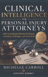 Clinical Lexcura Summit Clinical Intelligence For Personal Injury Attorneys Hardcover