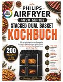 Philips Airfryer 4000 Series Stacked Dual Basket Kochbuch