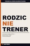 Rodzic, nie trener: Jak wspierać młodego piłkarza — presja, emocje i relacja w sporcie dziecięcym