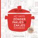 Het Koken met Karin Het grote zónder pakjes & zakjes kookboek