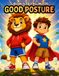Grow Strong with Good Posture: A Kids Activity & Learning Book About Good Posture, Healthy Screen Habits, Movement & Body Confidence with Cute Animal Friends