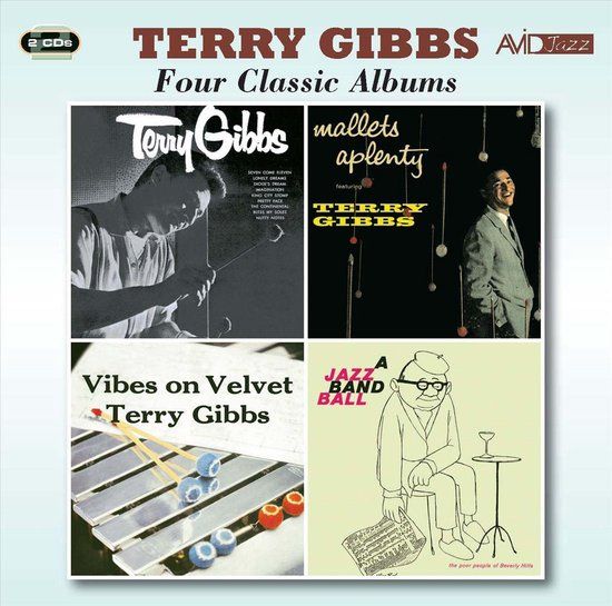 Mallets Avid Terry Gibbs/Mallets-A-Plenty/Vides On Velvet/A Jazz Band Ball CD