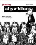 Grokking Manning Publications Grokking Algorithms, Second Edition: An illustrated guide for programmers and other curious people