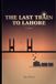 THE Libri GmbH The Last Train to Lahore