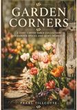 Garden Corners Garden Corners: A Cosy Coffee Table Collection of Garden Spaces and Quiet Moments