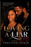 Loving A Liar