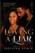 Loving A Liar