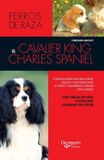 El Libri GmbH El cavalier king charles spaniel: Consejos esenciales para elegir, educar y mantener sano al tierno y equilibrado cavalier king charles