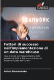 Fattori OmniScriptum SRL Fattori di successo nell'implementazione di un data warehouse