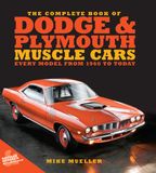 The Motorbooks Complete Book Series-The Complete Book of Dodge and Plymouth Muscle Cars