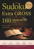 Sudoku Extra GROSS: 160 schwere Sudoku-Rätsel in Großdruck für erfahrene Sudoku-Fans – Vol. 01