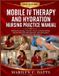 Mobile Independently Published Mobile IV Therapy and Hydration Nursing Practice Manual