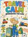 Travel Calm Workbook for Kids