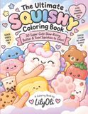 The Ultimate Squishy Coloring Book
