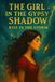 The Girl in the Gypsy's Shadow: The Girl in the Gypsy's Shadow Paperback