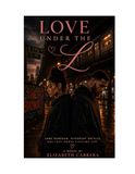 Love Under The L