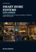 Systèmes de maison intelligente expliqués : guide du propriétaire sur les appareils, les réseaux, l'automatisation, la confidentialité et la sécurité