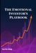 The Emotional Investor's Playbook