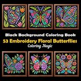 53 Embroidery Floral Butterflies: Teens & Adults Coloring Book