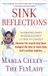 Sink Reflections: Overwhelmed? Disorganized? Living in Chaos? Discover the Secrets That Have Changed the Lives of More Than Half a Million Families...