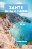 Zante Guida di Viaggio 2026