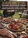 Le Grand Livre du BBQ: Marinades, Brochettes & Grillades