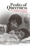 Profits University Of Hawai'I Press Profits of Queerness: Media, Biomedicine, and Citizenship in Authoritarian South Korea, 1950–1980 Paperback