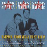 Sinatra/Martin/Davis Ratpack: From Vegas To St. Louis