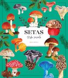 Setas. Mosquito Books Barcelona Setas. Vida secreta Paperback