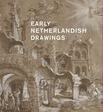 Early Van Ditmar Boeken Early Netherlandish drawings, 1400–1600